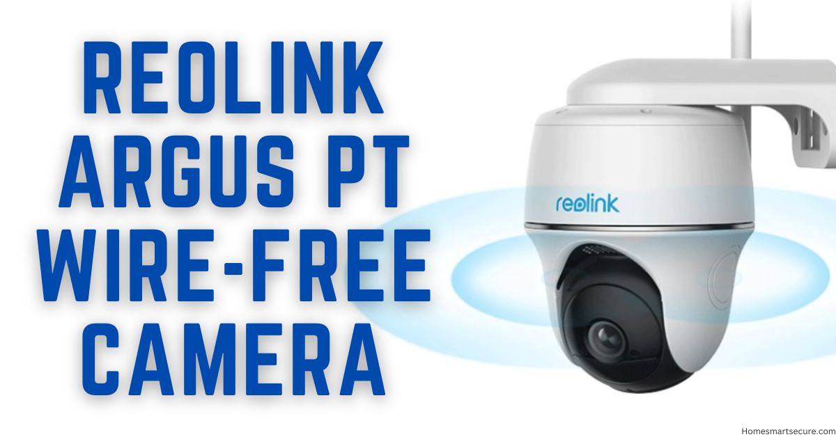 Reolink Argus PT Wire-Free Camera