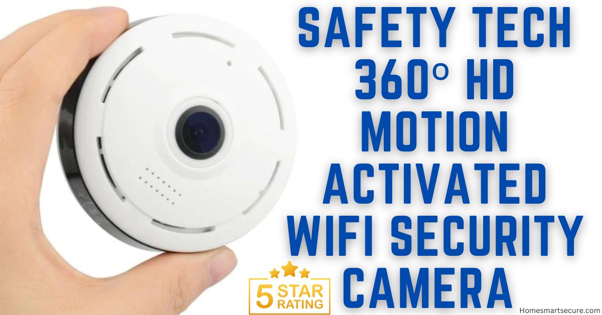 Safety Tech 360º HD Motion Activated WiFi Security Camera