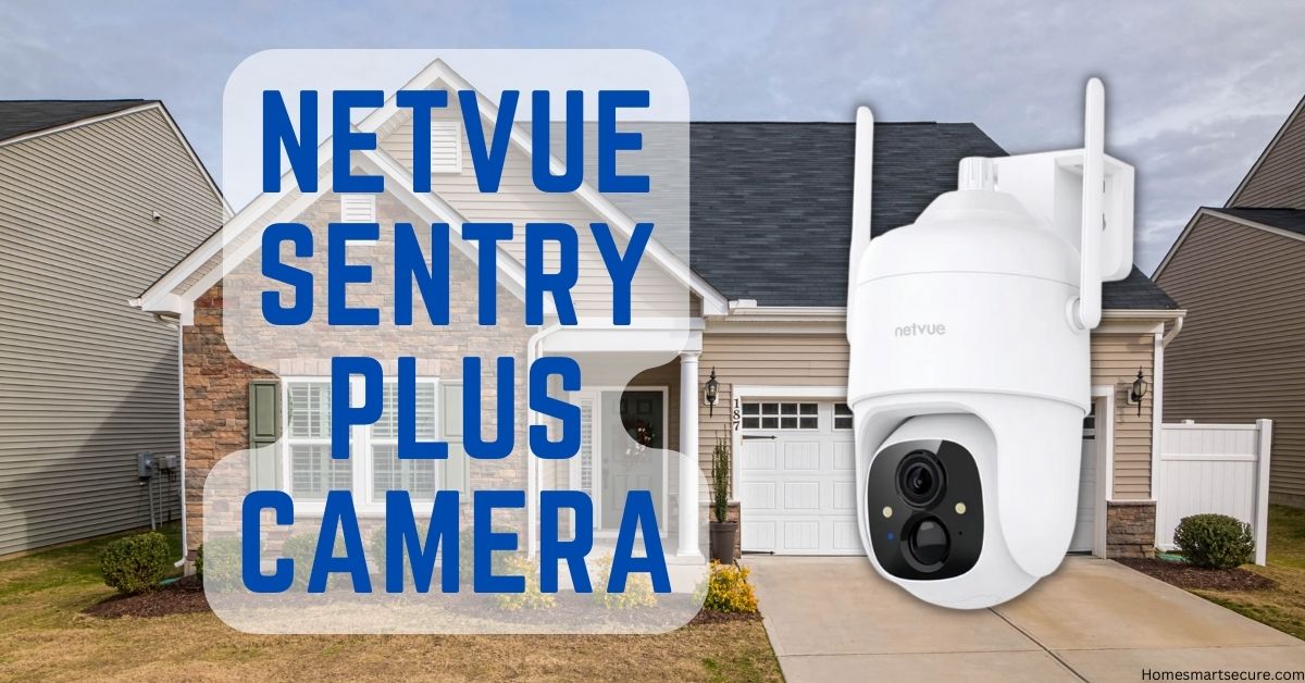 Netvue Sentry Plus Camera