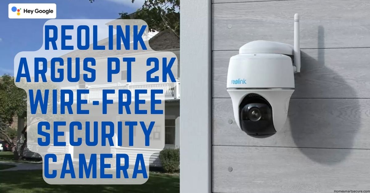 Reolink Argus PT 2K Security Camera