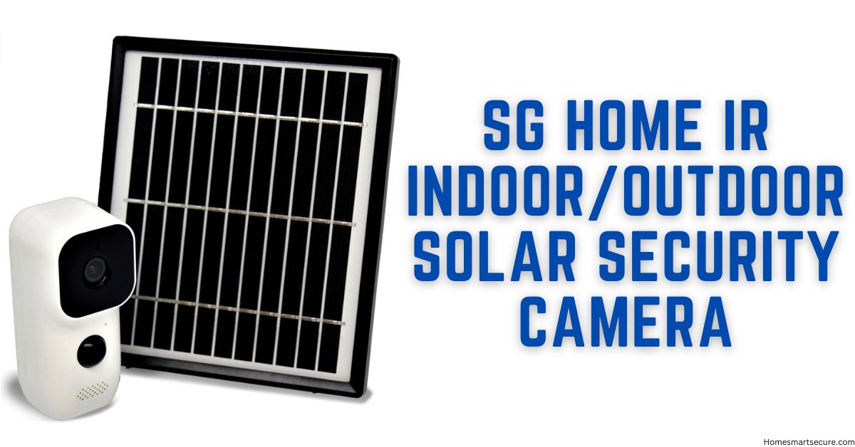 SG Home IR Indoor Outdoor Solar Security Camera